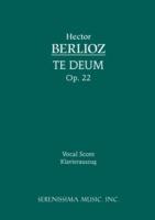 Te Deum, Op.22: Vocal score - Hector Berlioz - cover