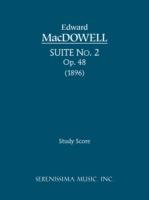 Suite No.2, Op.48: Study score - Edward MacDowell - cover