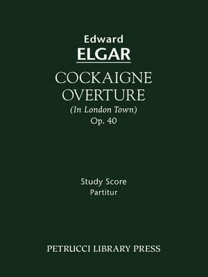 Cockaigne Overture, Op.40: Study score - cover