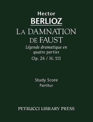 La Damnation de Faust, Op.24: Study score - cover