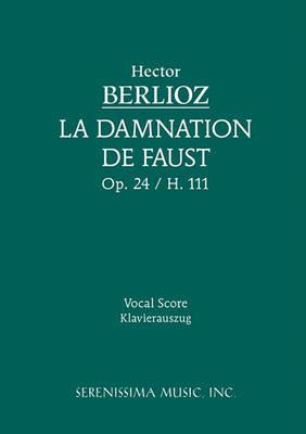La Damnation de Faust, Op.24: Vocal score - Hector Berlioz - cover