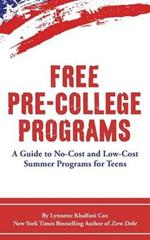 Free Pre-College Programs: A Guide to No-Cost and Low-Cost Summer Programs for Teens