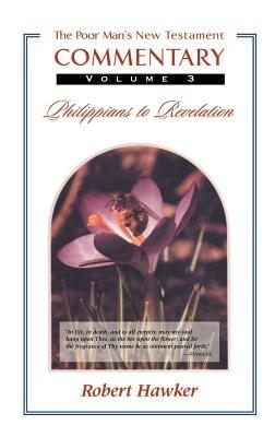 New Testament Commentary: Philippians - Revelation - Robert Hawker - cover