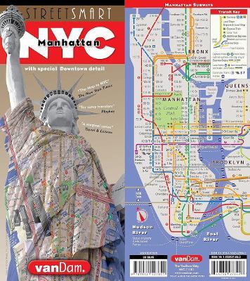 Streetsmart NYC Downtown Map by Vandam: Laminated pocket city street map of Manhattan w/ all attractions, museums, sights, hotels, theaters & ... - Stephan Van Dam - cover