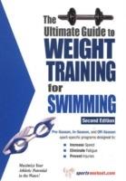 Ultimate Guide to Weight Training for Swimming, 2nd Edition - Rob Price - cover