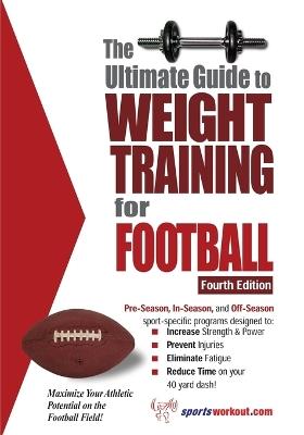 Ultimate Guide to Weight Training for Football: 4th Edition - Robert G Price - cover