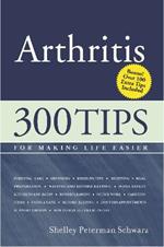 Arthritis: 300 Tips for Making Life Easier