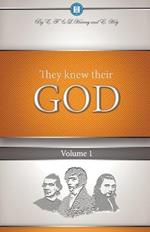 They Knew Their God Volume 1