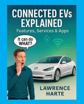 Connected EVs Explained - Harte James Harte - cover