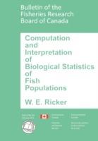 Computation and Interpretation of Biological Statistics of Fish Populations