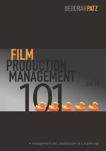 Film Production Management 101: Management and Coordination in a Digital Age