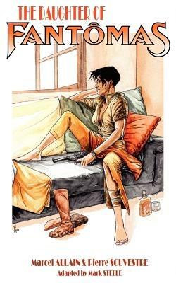 The Daughter of Fantomas - Marcel Allain,Pierre Souvestre - cover