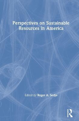 Perspectives on Sustainable Resources in America - cover