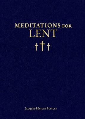 Meditations for Lent - Jacques-Benigne Bossuet - cover