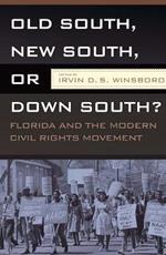 Old South, New South, Or Down South?: Florida and the Modern Civil Rights Movement