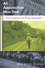 An Appalachian New Deal: West Virginia in the Great Depression