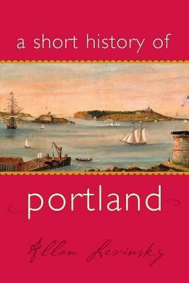 A Short History of Portland - Allan Levinsky - cover