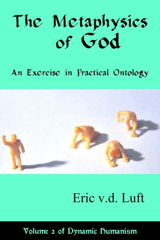 The Metaphysics of God: An Exercise in Practical Ontology