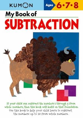 My Book Of Subtraction - Kumon Publishing - cover