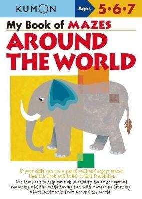 My Book of Mazes: Around the World - Kumon - cover