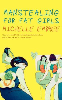 Manstealing for Fat Girls - Michelle Embree - cover