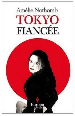 Tokyo fiancee - Amélie Nothomb - copertina
