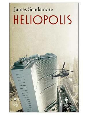 Heliopolis - James Scudamore - copertina