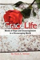 GraceLife: Words of Encouragement in a Discouraging World