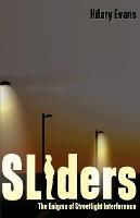 Sliders: The Enigma of Streetlight Interference - Hilary Evans - cover