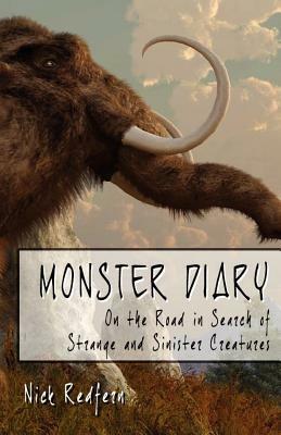 Monster Diary: On the Road in Search of Strange and Sinister Creatures - Nick Redfern - cover