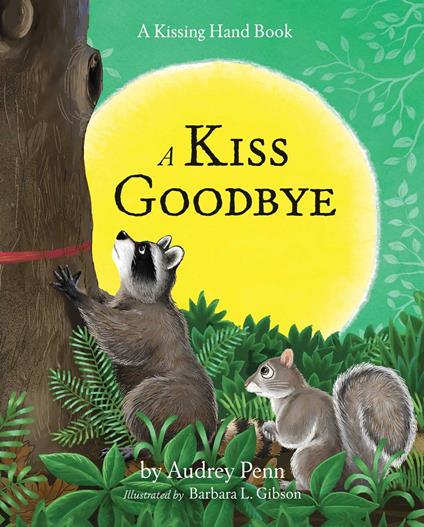 A Kiss Goodbye - Audrey Penn,Barbara Gibson - ebook