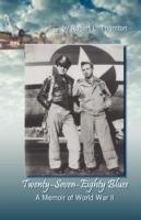 Twenty-Seven-Eighty Blues: A Memoir of WWII