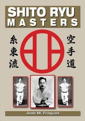 Shito Ryu Masters - Jose M Fraguas - cover