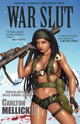 War Slut - Carlton Mellick - cover