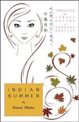 Indian Summer: A Novel - Mieko Kanai - cover