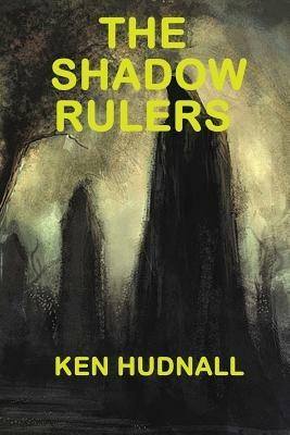 Shadow Wars: The Shadow Rulers - Ken Hudnall - cover