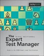 Expert Test Manager: Guide to the Istqb Expert Level Certification