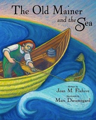 The Old Mainer and the Sea - Jean Flahive - cover