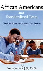 African Americans and Standardized Tests: The Real Reason for Low Test Scores