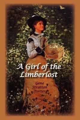 A Girl of the Limberlost - Gene, Stratton Porter - cover