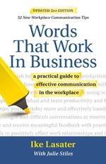 Words That Work in Business, 2nd Edition: A Practical Guide to Effective Communication in the Workplace