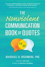 The Nonviolent Communication Book of Quotes