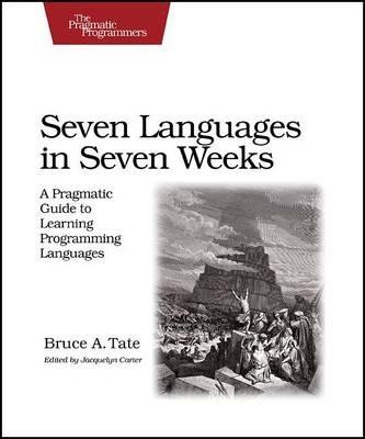 Seven Languages in Seven Weeks - Bruce A Tate - cover