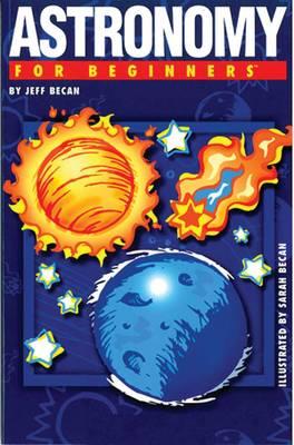 Astronomy for Beginners - Jeff Becan - cover