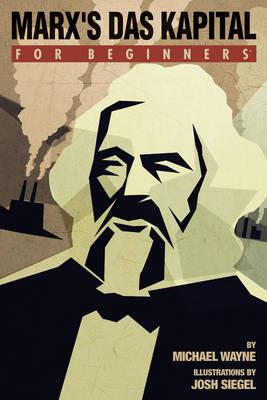 Marx'S Das Capital for Beginners - Michael Wayne - cover