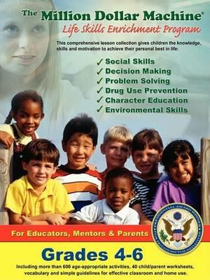The Million Dollar Machine - Life Skills Enrichment Program - Grades 4-6 - Kent Davis - cover