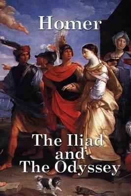 The Iliad and the Odyssey - Homer - cover