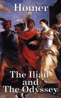 The Iliad and the Odyssey - Homer - cover
