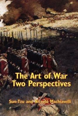 The Art of War: Two Perspectives - Sun Tzu,Niccolo Machiavelli - cover
