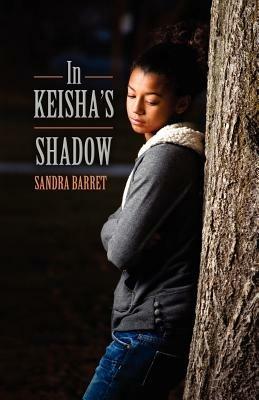 In Keisha's Shadow - Sandra Barret - cover